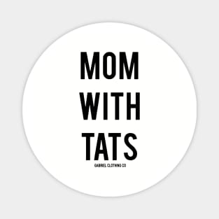 Mom With Tats Mother Mom Magnet